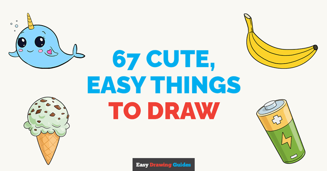 67 Cute, Easy Things to Draw Featured Image